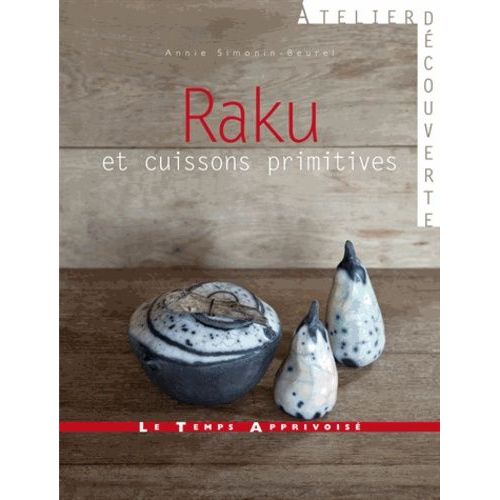 Raku Et Cuissons Primitives