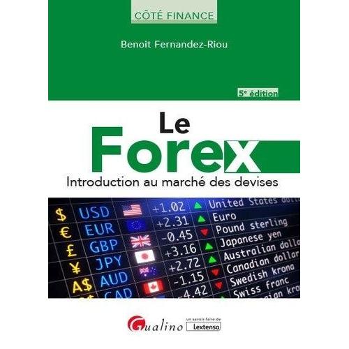 Le Forex - Introduction Au Marché Des Devises