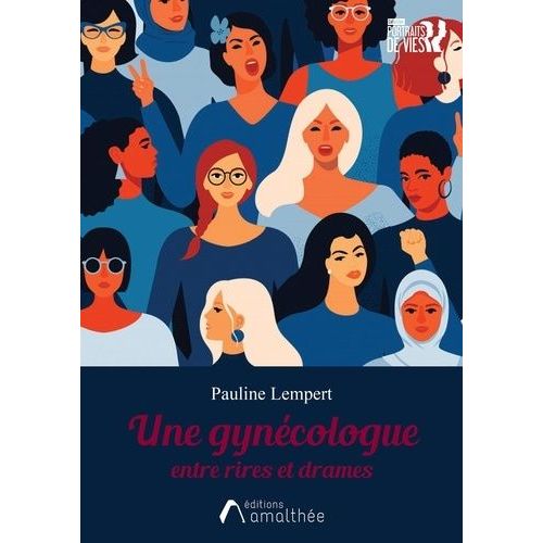 Une Gynécologue Entre Rires Et Drames