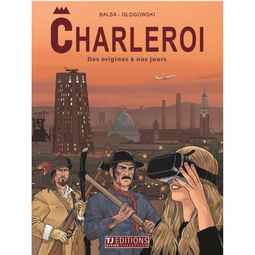 Charleroi, Des Origines À Nos Jours
