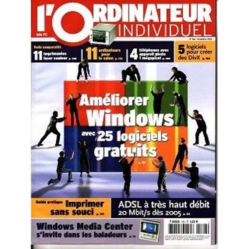 L'ordinateur Individuel N° 166 : Améliorer Windows Avec 25 Logiciels Gratuits