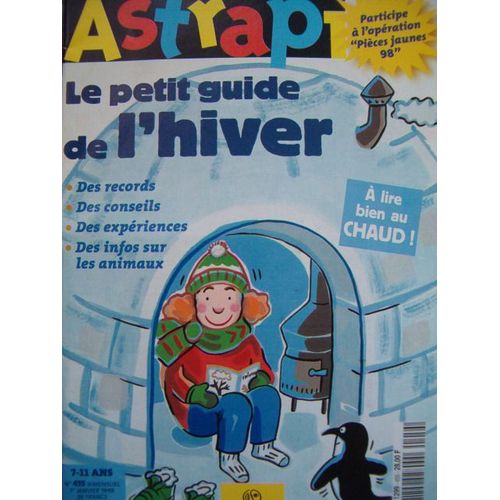 Astrapi  N° 455 : V N° 455 Du 1/01/1998 Le Petit Guide D'hiver