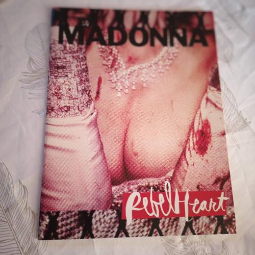 Madonna . Rebel Heart . Tour Book . 2016