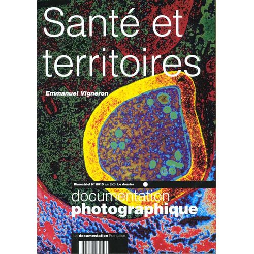 Documentation Photographique N°8015 Juin 2000 : Santé Et Territoires