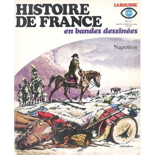 Histoire De France En Bandes Dessinées N° 17 : Napoléon