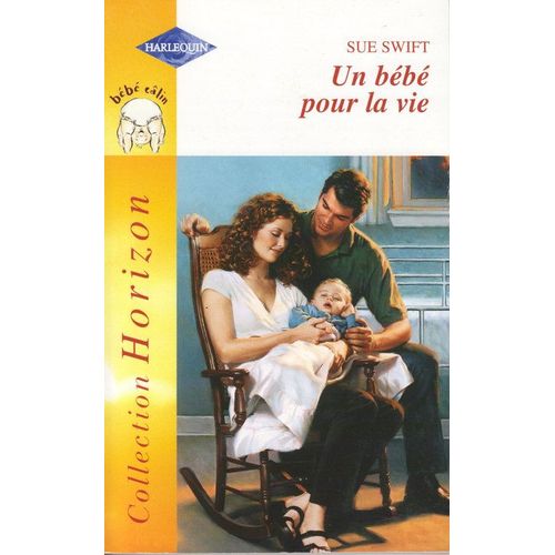 Un Bébé Pour La Vie