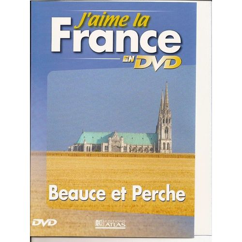 J'aime La France- Beauce Et Perche