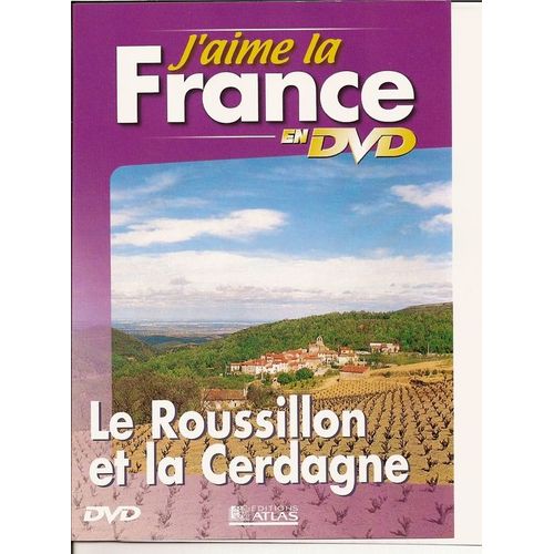 J'aime La France- Le Roussillon Et La Cerdagne