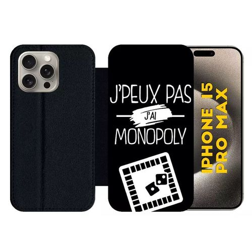 Etui À Rabat Pour Iphone 15 Pro Max - J Peux Pas J Ai Monopoly 2 - Silicone - Noir