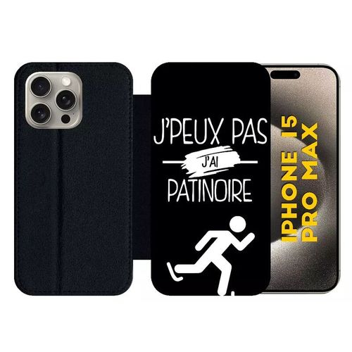 Etui À Rabat Pour Iphone 15 Pro Max - J Peux Pas J Ai Patinoire 2 - Silicone - Noir