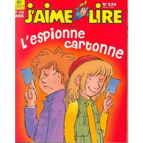 J'aime Lire N°339 De 2005 : L'espionne Cartonne