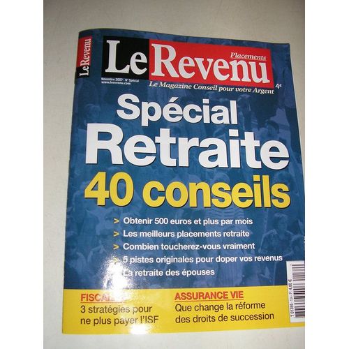 Le Revenu  N° 134 : Spécial Retraite 40 Conseils