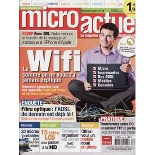 Micro Actuel  N° 34 : Le Wifi Comme On Ne Vous L'a Jamais Expliqué,Pratique Comment Organiser Vos Clichés Avec Picasa.