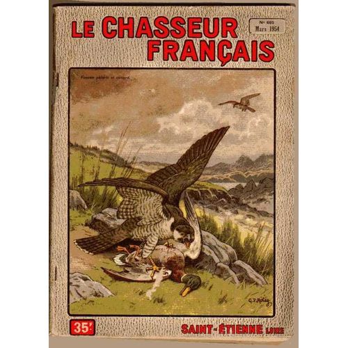 Le Chasseur Français -Mars 1954-  N° 685 : Faucon Pèlerin Et Canard