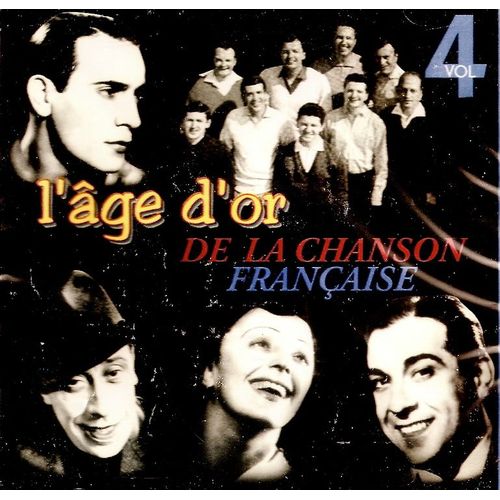 L'âge D'or De La Chanson Française Vol. 4