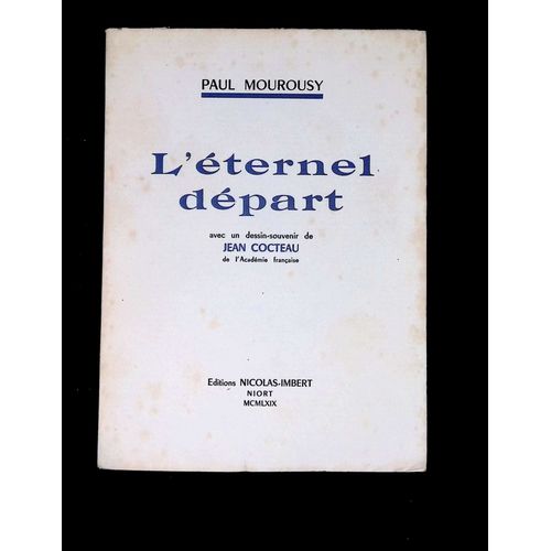 L'éternel Départ Avec Un Dessin Souvenir De Jean Cocteau