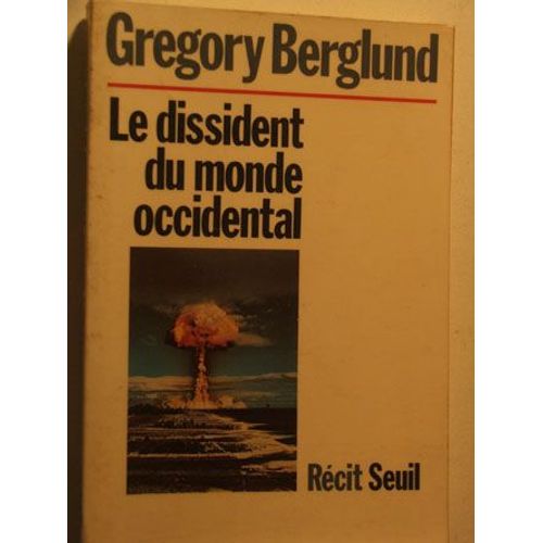 Le Dissident Du Monde Occidental
