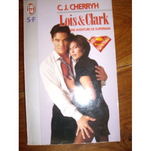 Lois & Clark - Une Aventure De Superman
