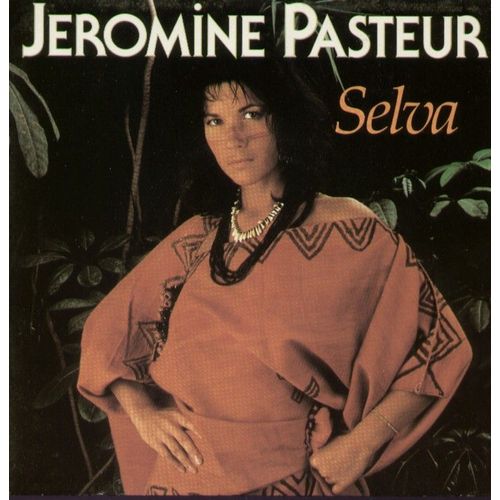 Selva  -  Chemin Qui A Du Coeur ( Jeromine Pasteur / Norbert Galo)