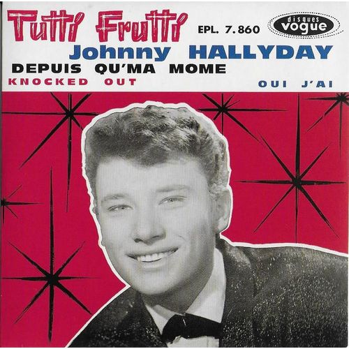Tutti Frutti / Knocked Out / Depuis Qu'ma Mome / Oui J'ai [Cd Vinyl Replica Disc Edition]
