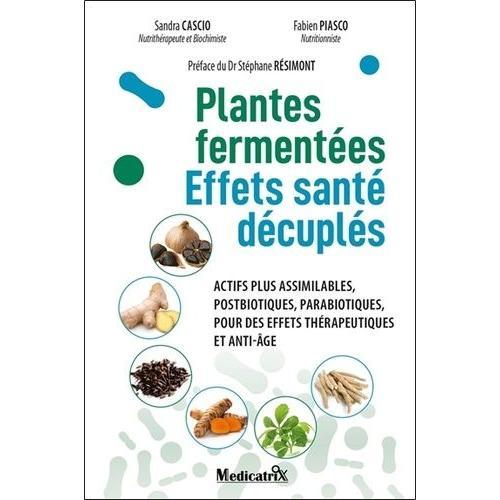 Plantes Fermentées - Effets Santé Décuplés