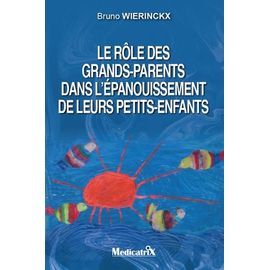 Le Rôle Des Grands-Parents Dans L?Épanouissement De Leurs Petits-Enfants