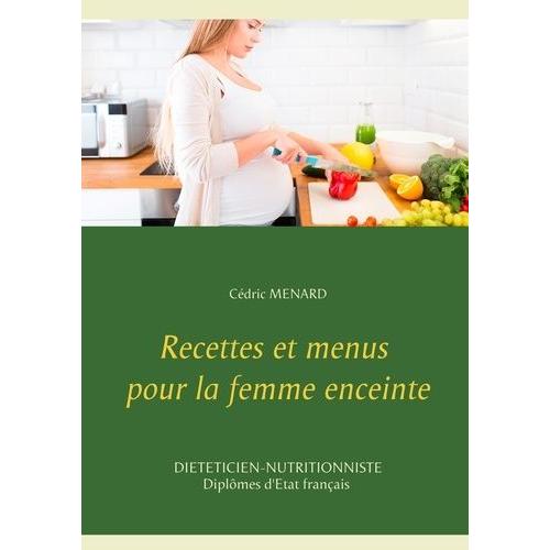 Recettes Et Menus Pour La Femme Enceinte