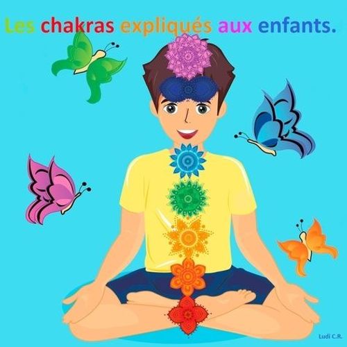 Les Chakras Expliqués Aux Enfants