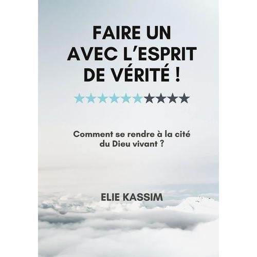 Faire Un Avec L'esprit De Verité