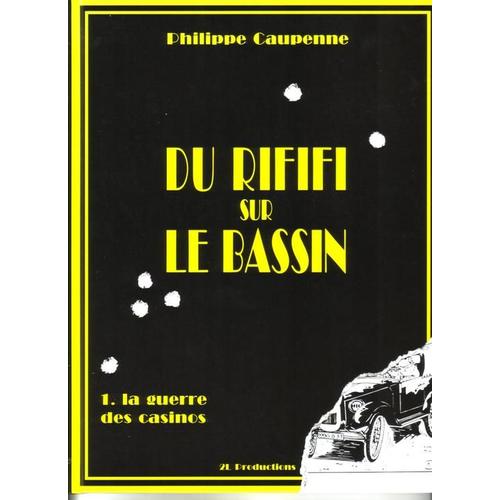 Du Rififi Sur Le Bassin La Guerre Des Casinos