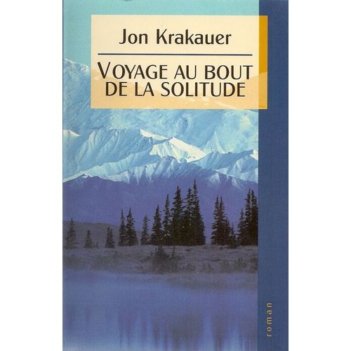 Voyage Au Bout De La Solitude