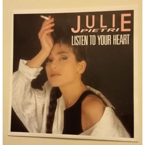 Listen To Your Heart - 45 Tours ( Julie Pietri )