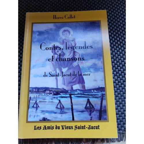 Contes, Légendes Et Chansons De Saint-Jacut De La Mer