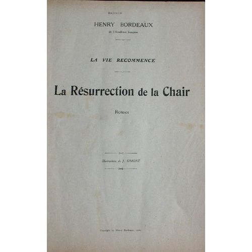 La Résurrection De La Chair De Henry Bordeaux. Illustrations De J.Simont  N° 0 : Suppléments À L'illustration, 1920. Quatre Fascicules