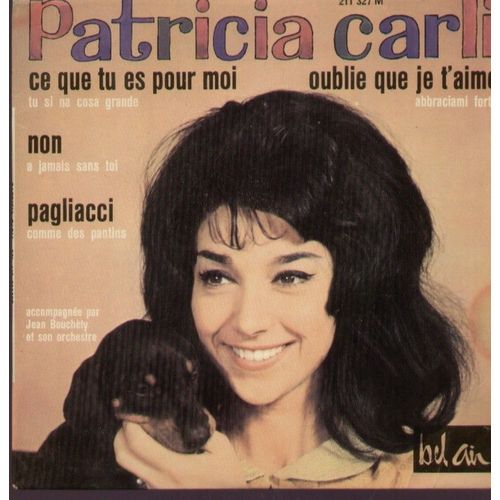 Non ( A Jamais Sans Toi) Laureate Du Grand Prix Eurovision  -  Ce Que Tu Es Pour Moi ( Tu Si Na Cosa Grande)  - Oublie Que Je T'aime (Abbraciami Forte)  - Pagliacci (Comme Des Pantins)