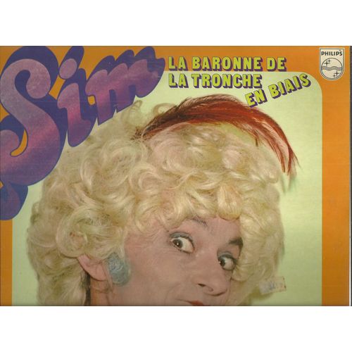 Sim : La Baronne De La Tronche En Biais / Le Surdoué, Cocu Mais Discret, Jo, Si Y'avait Pas Les Autres