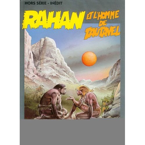 Rahan Et L'homme De Tautavel