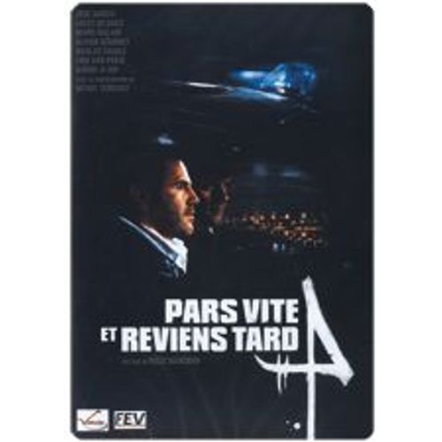 Pars Vite Et Reviens Tards