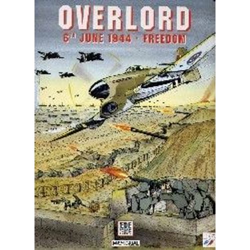 Overlord - 6th June 1944, Freedom