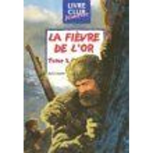 La Fièvre De L'or