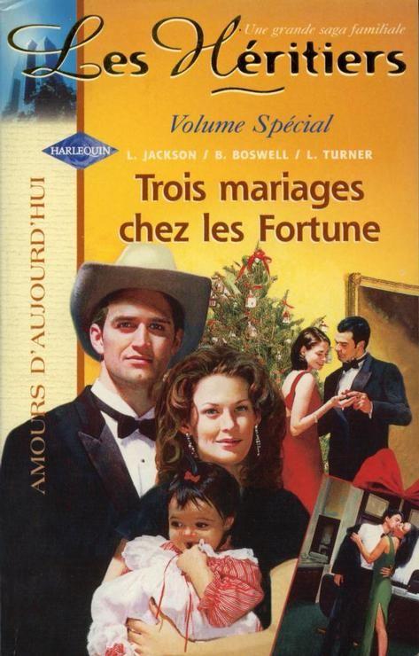 Trois Mariages Chez Les Fortune