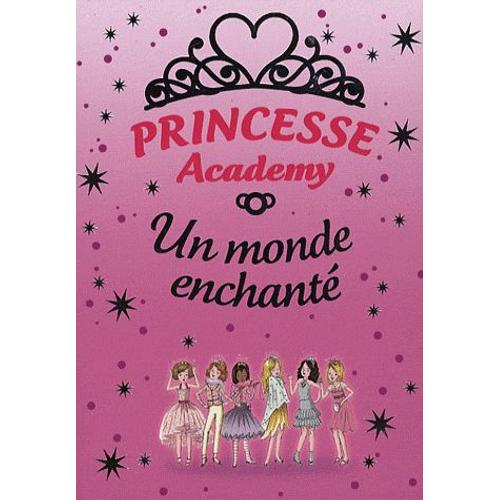 Princesse Academy - Un Monde Enchanté