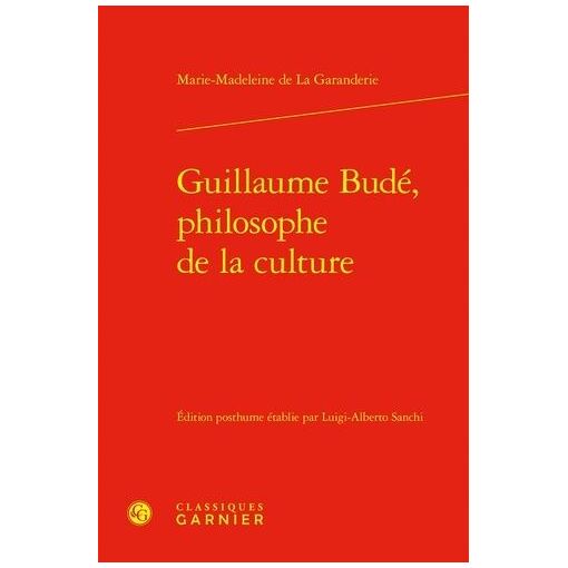 Guillaume Budé, Philosophe De La Culture