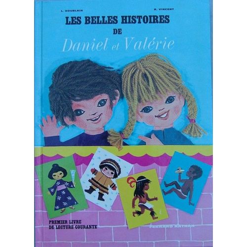 Les Belles Histoires De Daniel Et Valerie 1er Livre De Lecture Courante