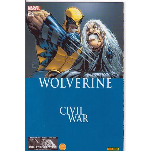 Wolverine 159 - Collector Édition ( Logo "Collector Edition" Sur La Couverture ) - Wolverine  N° 159 : " Vengeance " ( Civil War )