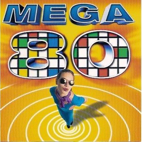 Mega 80 : 100 Tubes Des Années 80
