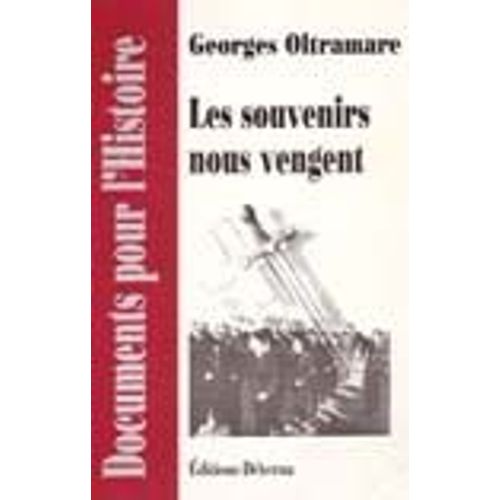 Les Souvenirs Nous Vengent