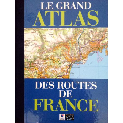 Grand Atlas Des Routes De France, Livre Cartonné