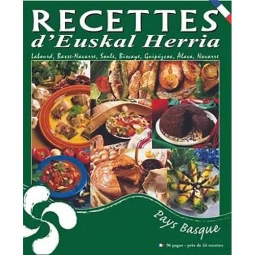 Jacques Et Frédéric Thouand : Recettes D'euskal Herria [ 55 Recettes De Cuisine Basque ]