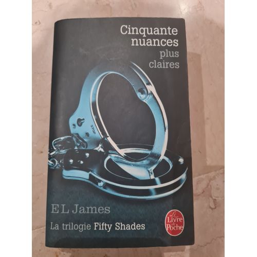 Cinquante Nuances Plus Claires. El James. Livre De Poche. Très Bon État